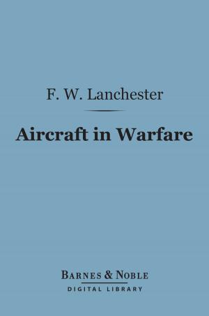 Cover of the book Aircraft in Warfare (Barnes & Noble Digital Library) by William Nassau Molesworth
