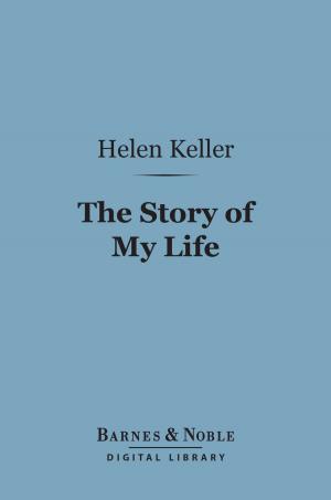 Cover of the book The Story of My Life (Barnes & Noble Digital Library) by Henry Osborn Taylor