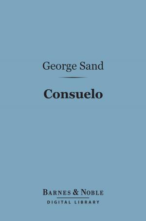 Book cover of Consuelo (Barnes & Noble Digital Library)