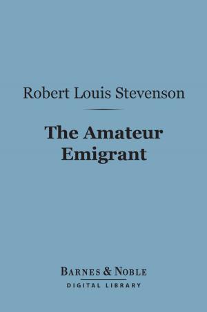 Cover of the book Amateur Emigrant (Barnes & Noble Digital Library) by Sir Arthur Conan Doyle