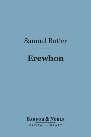 Cover of the book Erewhon (Barnes & Noble Digital Library) by Jacques Casanova, Arthur Machen