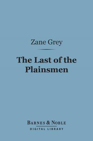 Cover of the book The Last of the Plainsmen (Barnes & Noble Digital Library) by Matthew Arnold
