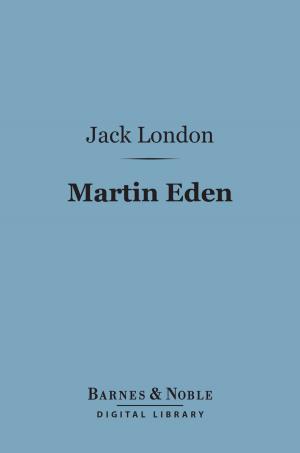 Book cover of Martin Eden (Barnes & Noble Digital Library)