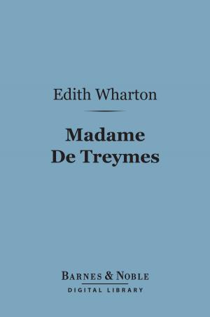 Cover of the book Madame De Treymes (Barnes & Noble Digital Library) by William Nassau Molesworth
