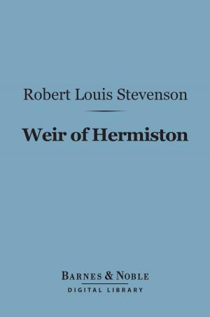 Cover of the book Weir of Hermiston (Barnes & Noble Digital Library) by Isaac Taylor Headland