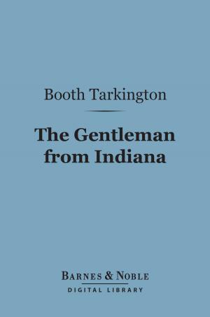 Book cover of The Gentleman from Indiana (Barnes & Noble Digital Library)
