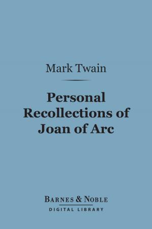 Cover of the book Personal Recollections of Joan of Arc (Barnes & Noble Digital Library) by Leo Tolstoy