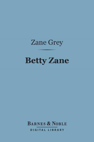 Book cover of Betty Zane (Barnes & Noble Digital Library)