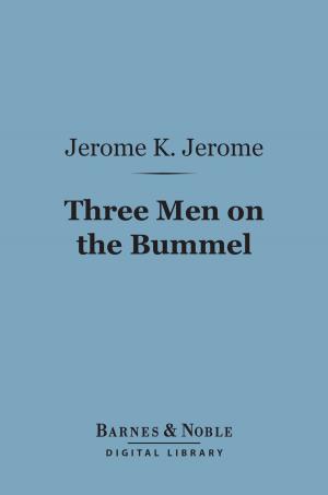 Book cover of Three Men on the Bummel (Barnes & Noble Digital Library)