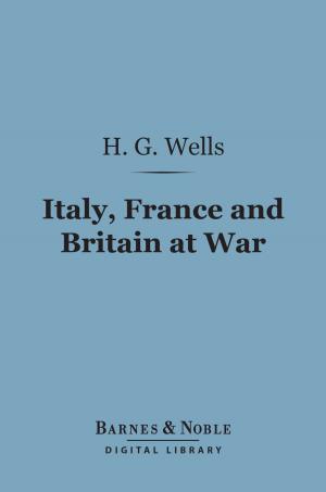 Cover of the book Italy, France and Britain at War (Barnes & Noble Digital Library) by William Makepeace Thackeray