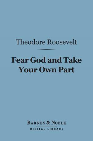 Cover of the book Fear God and Take Your Own Part (Barnes & Noble Digital Library) by Edward Garnett