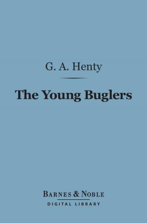 Cover of the book The Young Buglers (Barnes & Noble Digital Library) by Israel Zangwill