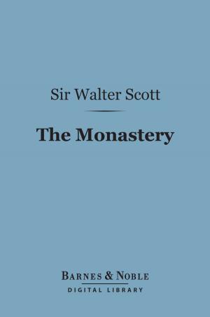 Cover of the book The Monastery (Barnes & Noble Digital Library) by Louisa May Alcott