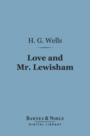 Cover of the book Love and Mr. Lewisham (Barnes & Noble Digital Library) by A. A. Brill