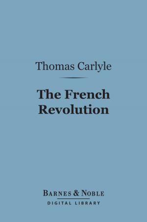 Book cover of The French Revolution (Barnes & Noble Digital Library)