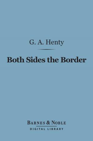 Cover of the book Both Sides the Border (Barnes & Noble Digital Library) by Brooks Adams