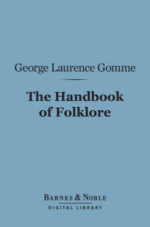 Cover of the book The Handbook of Folklore (Barnes & Noble Digital Library) by Ellen Glasgow