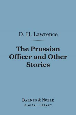 Book cover of The Prussian Officer and Other Stories (Barnes & Noble Digital Library)