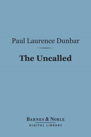 Cover of the book The Uncalled (Barnes & Noble Digital Library) by John Galsworthy