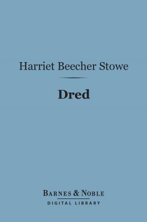 Cover of the book Dred (Barnes & Noble Digital Library) by Marcus Dorman
