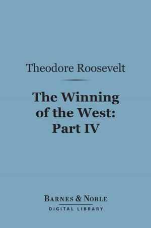 Cover of the book The Winning of the West (Barnes & Noble Digital Library) by Edgar Lee Masters
