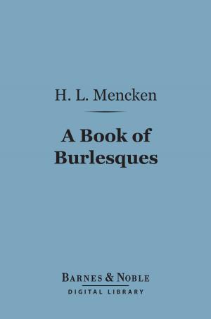 Book cover of A Book of Burlesques (Barnes & Noble Digital Library)