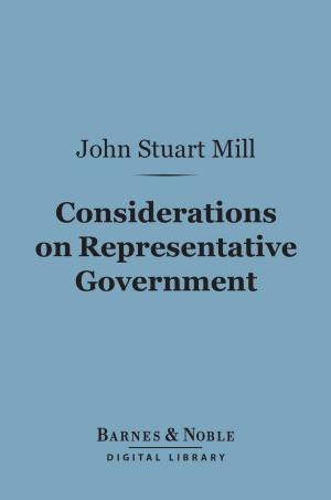 Cover of the book Considerations on Representative Government (Barnes & Noble Digital Library) by 