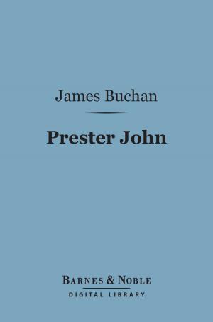 Cover of the book Prester John (Barnes & Noble Digital Library) by Jean-Jacques Rousseau