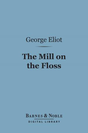 Cover of the book The Mill on the Floss (Barnes & Noble Digital Library) by H. G. Wells