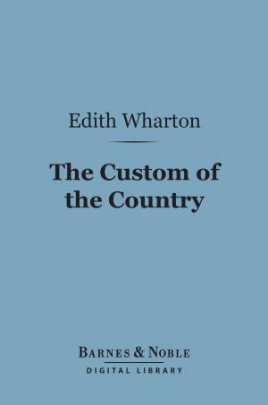 Cover of the book The Custom of the Country (Barnes & Noble Digital Library) by Walter Pater