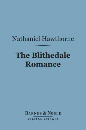 Cover of the book The Blithedale Romance (Barnes & Noble Digital Library) by Lidier Fernandez
