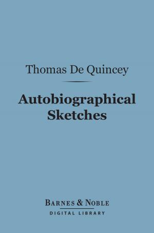 Cover of the book Autobiographical Sketches (Barnes & Noble Digital Library) by Charles Kingsley