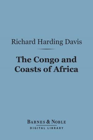 Cover of the book The Congo and Coasts of Africa (Barnes & Noble Digital Library) by W. H. Hudson