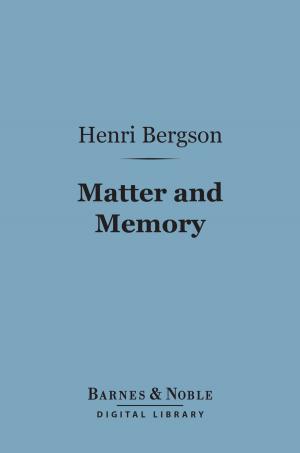Book cover of Matter and Memory (Barnes & Noble Digital Library)