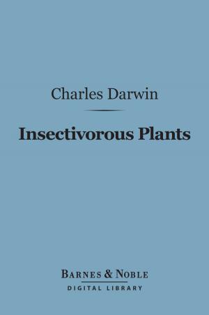 Cover of the book Insectivorous Plants (Barnes & Noble Digital Library) by Harland W. Long