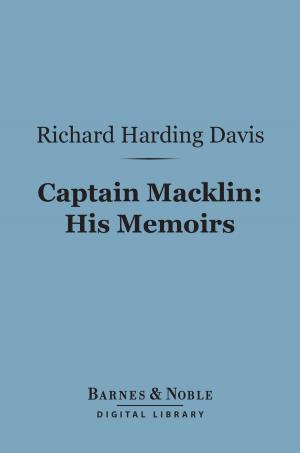 Book cover of Captain Macklin: His Memoirs (Barnes & Noble Digital Library)