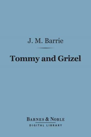 Cover of the book Tommy and Grizel (Barnes & Noble Digital Library) by James Fenimore Cooper