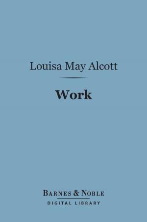 Cover of the book Work (Barnes & Noble Digital Library) by Honore de Balzac