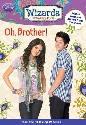 Book cover of Wizards of Waverly Place: Oh, Brother!