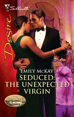 Cover of the book Seduced: The Unexpected Virgin by Katherine Garbera