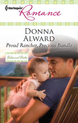 Cover of the book Proud Rancher, Precious Bundle by Delores Fossen