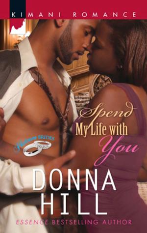 Cover of the book Spend My Life with You by Nina Harrington