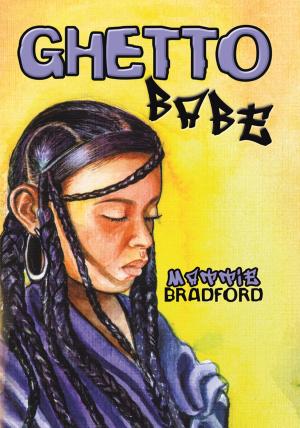Cover of the book Ghetto Babe by Myles W. Wallace