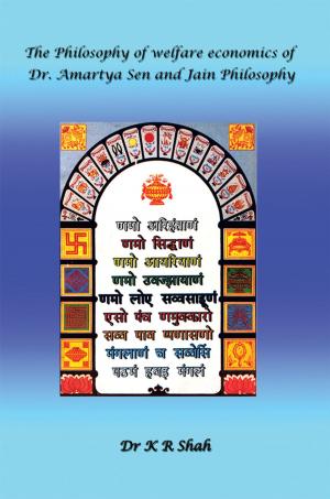 Cover of the book The Philosophy of Welfare Economics of Dr.Amartya Sen and Jain Philosophy by Aneb Jah Rasta Sensas-Utcha Nefer I