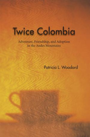 Cover of the book Twice Colombia by Intituto Oswaldo Cruz. Casa de Oswaldo Cruz