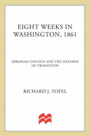 Cover of the book Eight Weeks in Washington, 1861 by Susan J. Napier