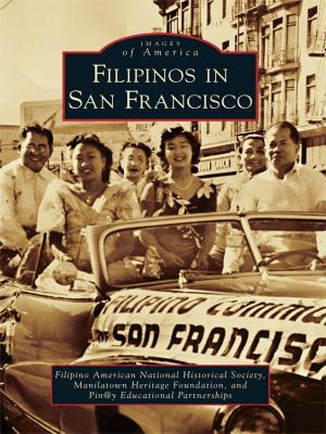 Cover of the book Filipinos in San Francisco by Ted Wachholz, Chicago Historical Society, land Disaster Historical Society