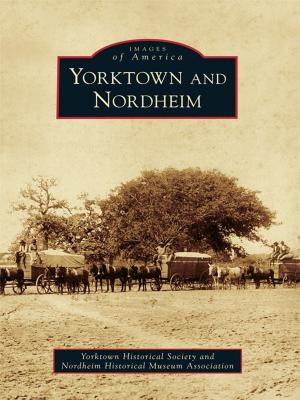 Cover of the book Yorktown and Nordheim by Leo A. Mallette