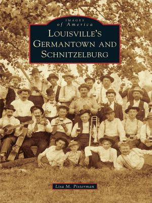 Cover of the book Louisville's Germantown and Schnitzelburg by Courtney McInvale