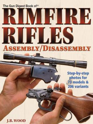 bigCover of the book The Gun Digest Book of Rimfire Rifles Assembly/Disassembly by 